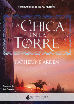 LA CHICA EN LA TORRE (TORRE EL OSO Y EL RUISEÑOR 2)