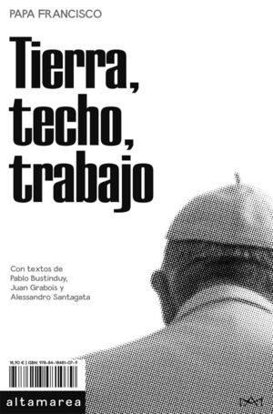 TIERRA, TECHO, TRABAJO. PAPA FRANCISCO. 9788418481079 Books Center Librerías