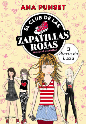 EL CLUB DE LAS ZAPATILLAS ROJAS. PRIMERAS HISTORIAS : EL DIARIO DE LUCÍA