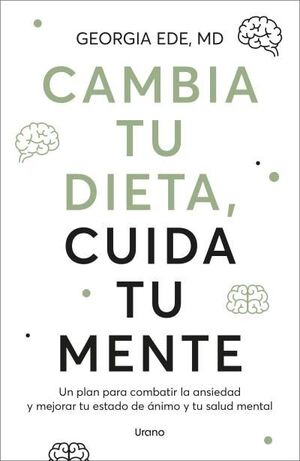 CAMBIA TU DIETA, CUIDA TU MENTE