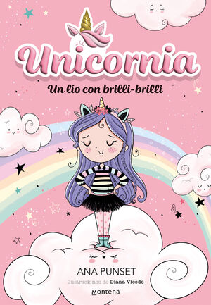 UNICORNIA 01 - UN LÍO CON BRILLI-BRILLI