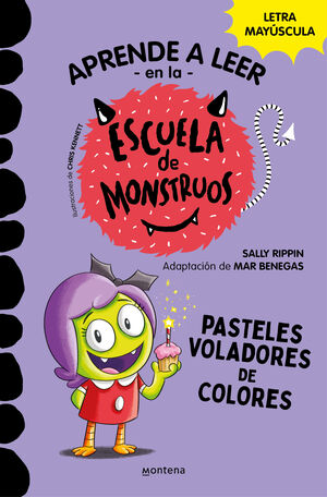 APRENDER A LEER EN LA ESCUELA DE MONSTRUOS 05 - PASTELES VOLADORES DE COLORES