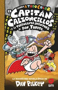 CACC.12 EL CAPITÁN CALZONCILLOS Y LA TURBULENTA AVENTURA DE DON TUFOTE