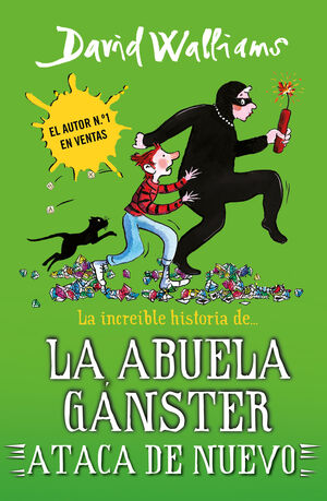 LA INCREÍBLE HISTORIA DE... LA ABUELA GÁNSTER ATACA DE NUEVO (SERIE DAVID WALLIA