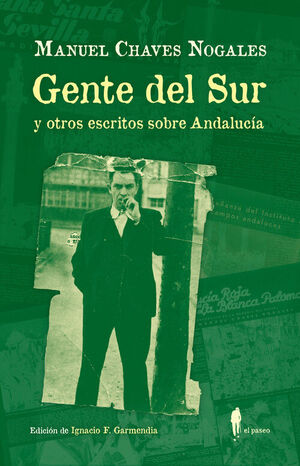 GENTE DEL SUR Y OTROS ESCRITOS SOBRE ANDALUCIA