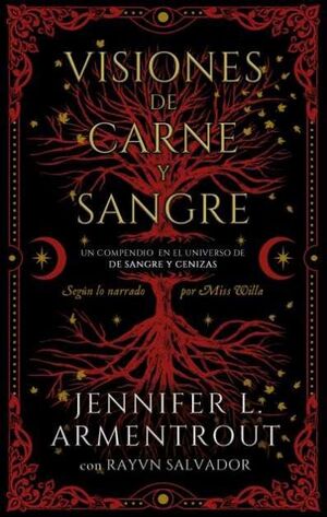 DE SANGRE Y CENIZAS 5.5 VISIONES DE CARNE Y SANGRE [COMPENDIO]