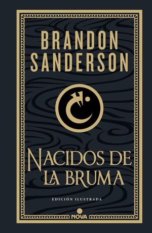 NACIDOS DE LA BRUMA (TRILOGÍA ORIGINAL MISTBORN: EDICIÓN ILUSTRADA 1)