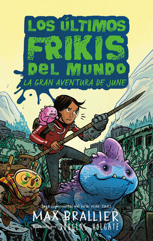 LOS ÚLTIMOS FRIKIS DEL MUNDO: LA GRAN AVENTURA DE JUNE