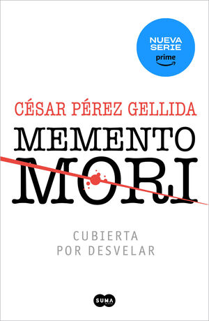 MEMENTO MORI (EDICIÓN ESPECIAL SERIE) (VERSOS, CANCIONES Y TROCITOS DE CARNE 1)