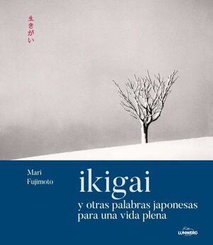 IKIGAI Y OTRAS PALABRAS EN JAPONÉS