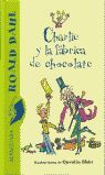 CHARLIE Y LA FÁBRICA DE CHOCOLATE (BIBLIOTECA ROALD DAHL)