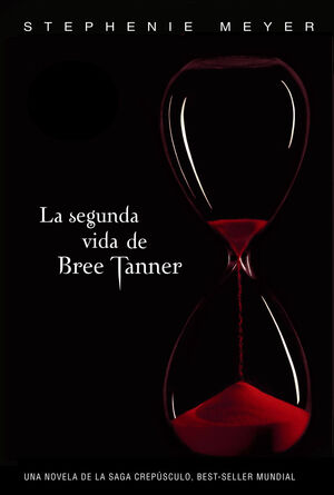 LA SEGUNDA VIDA DE BREE TANNER (SAGA CREPÚSCULO)