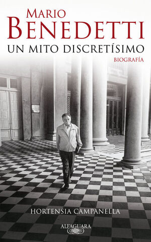 MARIO BENEDETTI, UN MITO DISCRETÍSIMO