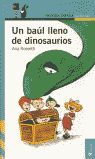 UN BAUL LLENO DE DINOSAURIOS.