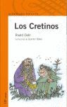 LOS CRETINOS.