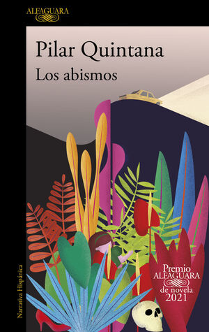 LOS ABISMOS (PREMIO ALFAGUARA DE NOVELA 2021)