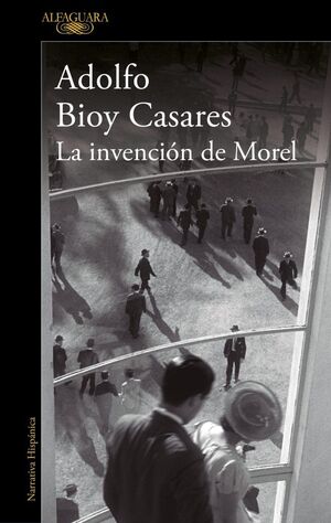 LA INVENCIÓN DE MOREL (EDICIÓN DEFINITIVA)