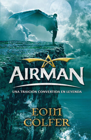 AIRMAN. UNA TRAICIÓN CONVERTIDA EN LEYENDA