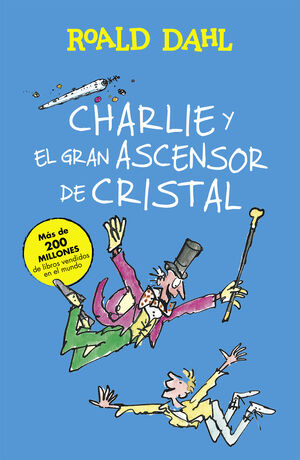 CHARLIE Y EL GRAN ASCENSOR DE CRISTAL (COLECCIÓN ALFAGUARA CLÁSICOS)