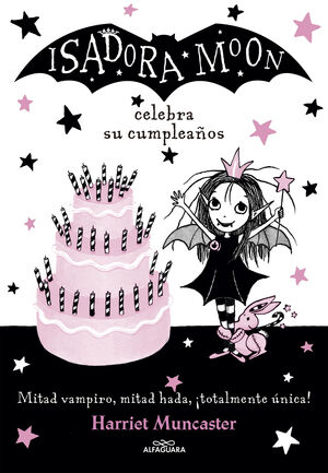 ISADORA MOON CELEBRA SU CUMPLEAÑOS (ISADORA MOON 3)