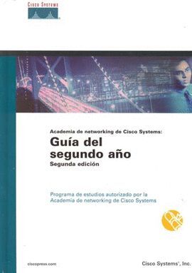 ACADEMIA DE NETWORKING DE CISCO SYSTEMS: GUÍA DEL SEGUNDO AÑO