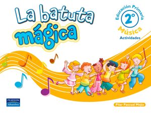 LA BATUTA MÁGICA 2 CUADERNO DE ACTIVIDADES