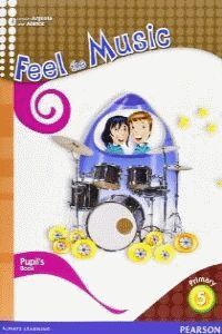 FEEL THE MUSIC 5 PUPIL'S BOOK (ENGLISH)