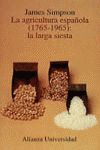LA AGRICULTURA ESPAÑOLA (1765-1965)