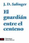 EL GUARDIÁN ENTRE EL CENTENO