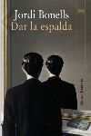 DAR LA ESPALDA