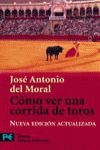 CÓMO VER UNA CORRIDA DE TOROS