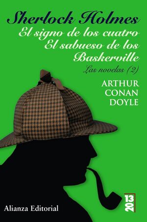 SHERLOCK HOLMES. EL SIGNO DE LOS CUATRO. EL SABUESO DE LOS BASKERVILLE