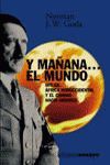 Y MAÑANA-- EL MUNDO, HITLER, AFRICA NOROCCIDENTAL Y EL CAMINO HACIA AMÉRICA