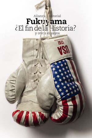 ¿EL FIN DE LA HISTORIA? Y OTROS ENSAYOS