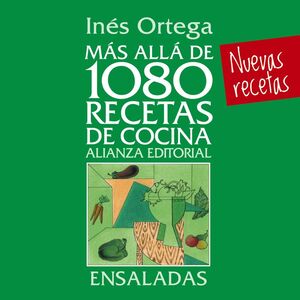 MÁS ALLÁ DE 1080 RECETAS DE COCINA. ENSALADAS