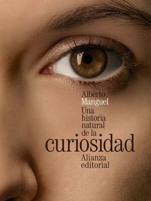 UNA HISTORIA NATURAL DE LA CURIOSIDAD