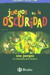 JUEGOS EN LA OSCURIDAD