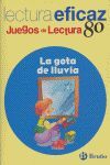 LA GOTA DE LLUVIA JUEGO LECTURA
