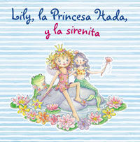 LILY, LA PRINCESA HADA, Y LA SIRENITA