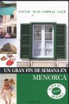UN GRAN FIN DE SEMANA EN MENORCA