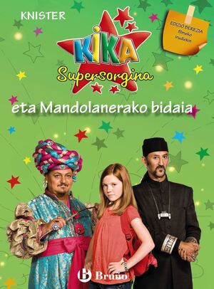 KIKA SUPERSORGINA ETA MANDOLANERAKO BIDAIA (EDIZIO BEREZIA FILMEKO IRUDIEKIN)