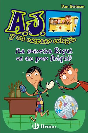 A.J. 4 - ¡LA SEÑORITA RIQUI ES UN POCO FRIQUI!