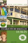 UN GRAN FIN DE SEMANA EN DUBLÍN