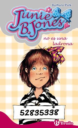 JUNIE B. JONES NO ES UNA LADRONA