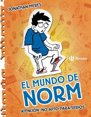 EL MUNDO DE NORM, 2. ATENCIÓN: NO APTO PARA SERIOS