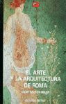 EL ARTE Y LA ARQUITECTURA DE ROMA