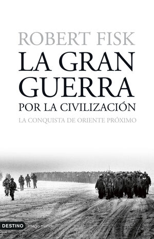 LA GRAN GUERRA POR LA CIVILIZACIÓN