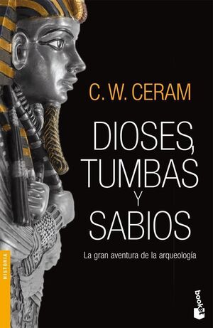 DIOSES, TUMBAS Y SABIOS