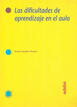 LAS DIFICULTADES DE APRENDIZAJE EN EL AULA