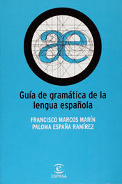 GUÍA DE GRAMÁTICA DE LA LENGUA ESPAÑOLA